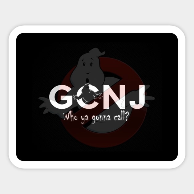 GCNJ who ya gonna call Sticker by GCNJ- Ghostbusters New Jersey